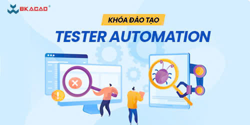 KHÓA ĐÀO TẠO TESTER AUTOMATION