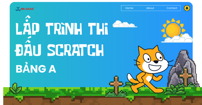 KHÓA LẬP TRÌNH THI ĐẤU SCRATCH ( Bảng A)