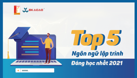 05 NGÔN NGỮ LẬP TRÌNH ĐÁNG HỌC NHẤT 2021