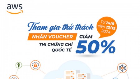 THAM GIA NHẬN CHỨNG CHỈ AWS: THAM GIA THỬ THÁCH TRƯỚC NGÀY 12/12/2024 ĐỂ NHẬN PHIẾU GIẢM GIÁ 50%