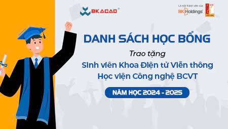 DANH SÁCH SINH VIÊN KHOA ĐTVT - HỌC VIỆN CN BCVT NHẬN HỌC BỔNG NĂM HỌC 2024-2025