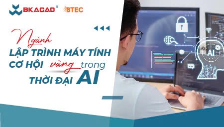 KHÁM PHÁ NGÀNH LẬP TRÌNH MÁY TÍNH TẠI BKACAD – CƠ HỘI VÀNG TRONG THỜI ĐẠI AI