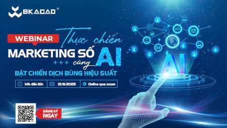 WEBINAR “THỰC CHIẾN MARKETING SỐ CÙNG AI – BẬT CHIẾN DỊCH, BÙNG HIỆU SUẤT”