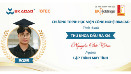 THỦ KHOA NGUYỄN ĐỨC TÂM: TỪ NHỮNG NGÀY TỰ HỌC MÙA COVID ĐẾN HÀNH TRÌNH LẬP NGHIỆP TẠI BKACAD