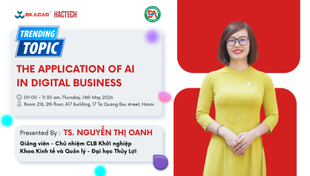 SINH VIÊN BTEC-BKACAD “BẮT TREND” AI THỜI ĐẠI MỚI CÙNG TS. NGUYỄN THỊ OANH