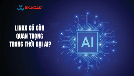 LINUX CÓ CÒN QUAN TRỌNG TRONG THỜI ĐẠI AI?