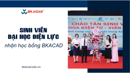 DANH SÁCH SINH VIÊN ĐH ĐIỆN LỰC NHẬN HỌC BỔNG BKACAD