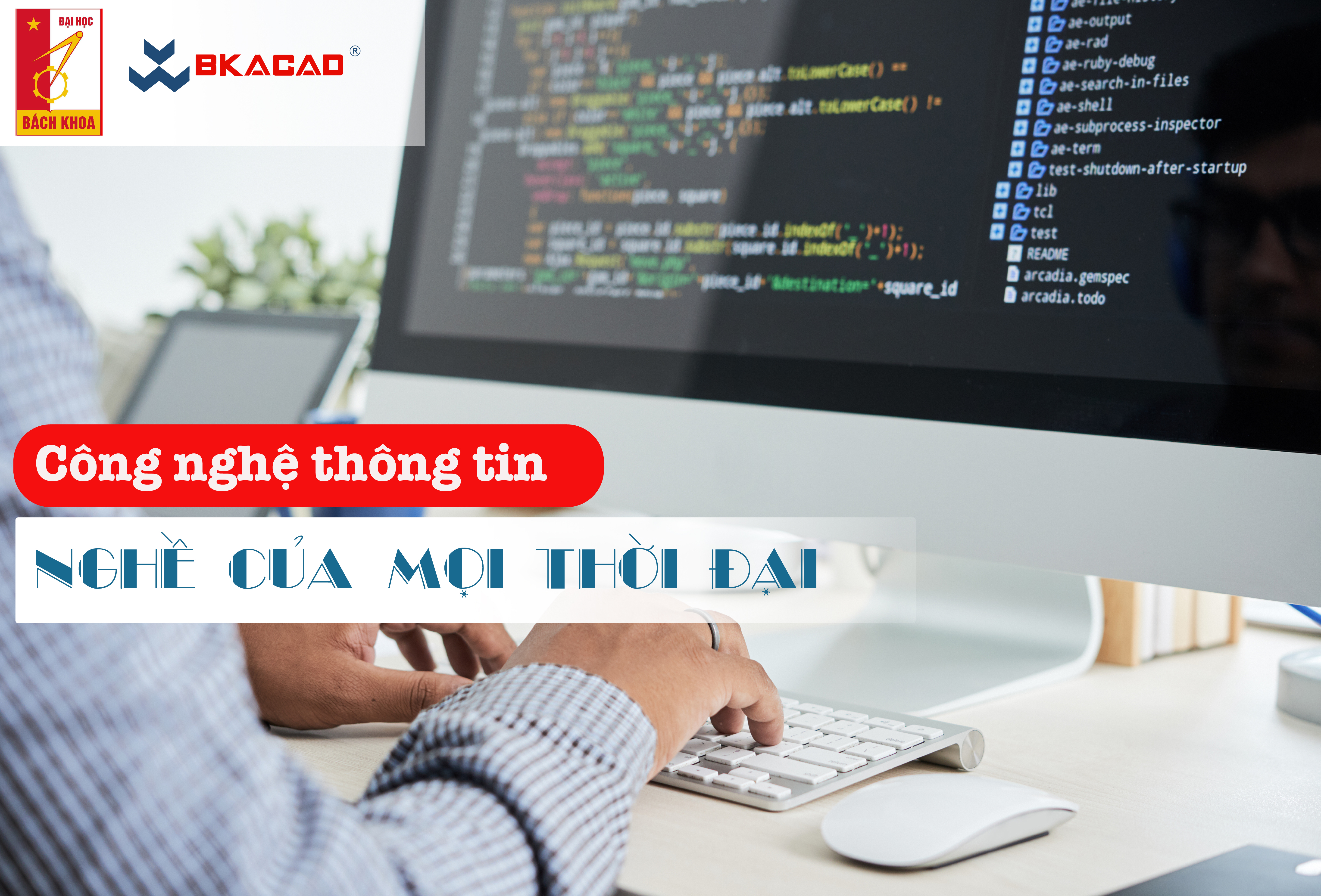 CÔNG NGHỆ THÔNG TIN - NGHỀ CỦA MỌI THỜI ĐẠI