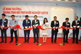 Khai trương văn phòng hỗ trợ khởi nghiệp Lotte tại BKACAD 