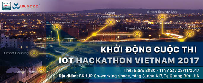 Khởi động Cuộc thi IoT Hackathon Việt Nam 2017 